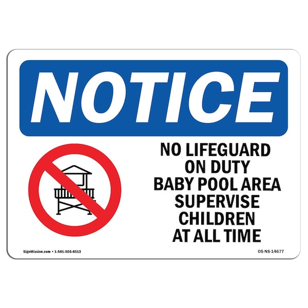 Signmission OSHA Notice, 5" Height, No Lifeguard On Duty In Baby Sign With Symbol, 7" X 5", Landscape OS-NS-D-57-L-14677 - main